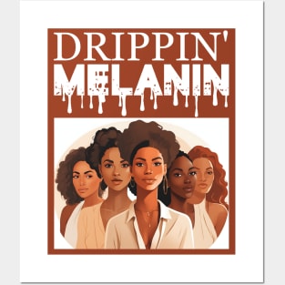 Melanin Drippin Afrocentric Gift Posters and Art